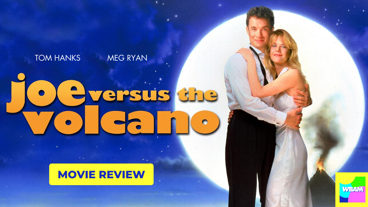 Joe Versus the Volcano (with Sean Patrick O’Brien)