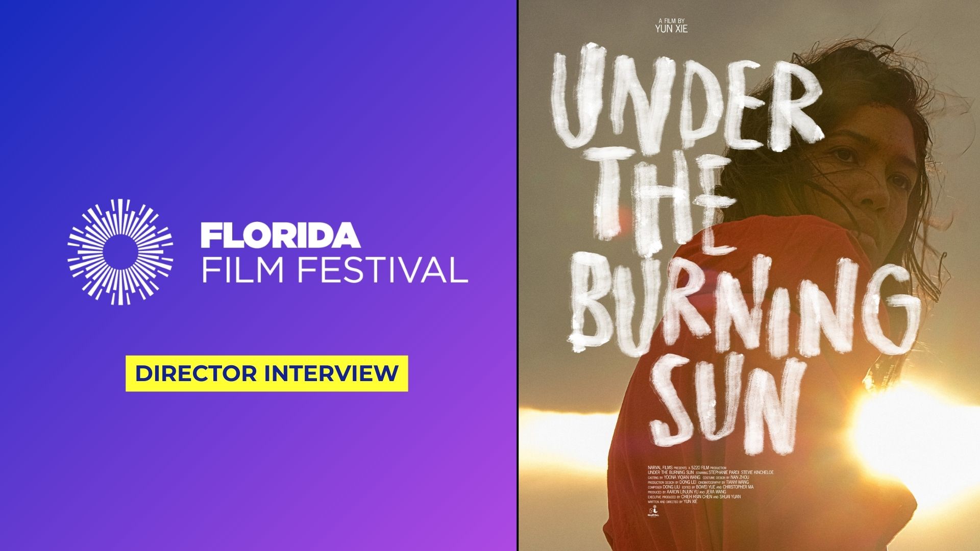 Interview with Yun Xie, Director of ‘Under the Burning Sun’